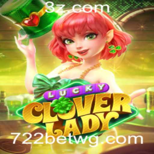 Explorando o Mundo de LuckyCloverLady: A Nova Sensação de Jogo com 722bet Vip